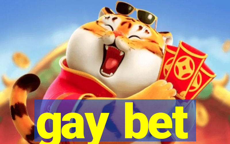 gay bet